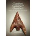 Gunther. Gunther? Gunther!: What's A "Gunther" Arrowhead?