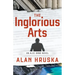 The Inglorious Arts: An Alec Brno Novel