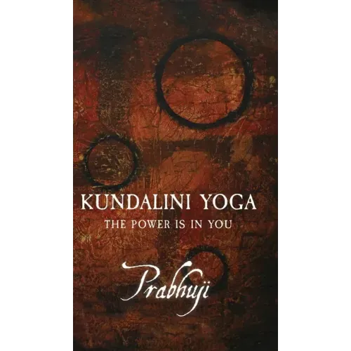 Kundalini Yoga: The power is in you
