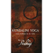Kundalini Yoga: The power is in you