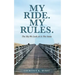 My Ride. My Rules.: The Sky We Look At Is The Same