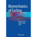Biomechanics of Cycling