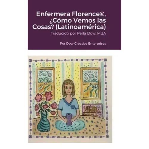 Enfermera Florence(R), ¿Cómo Vemos las Cosas? (Latinoamérica)