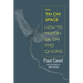 The Tai Chi Space: How to Move in Tai Chi and Qi Gong
