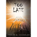 Too Late