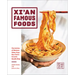 Xi'an Famous Foods: The Cuisine of Western China, from New York's Favorite Noodle Shop