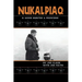 Nukalpiaq (A Good Hunter & Provider)