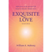 Exquisite Love: Reflections on the Spiritual Life Based on Narada's Bhakti Sutra