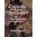 Engaging the New Testament (Paper Edition): An Interdisciplinary Introduction