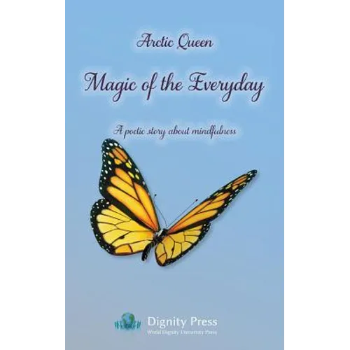 Magic of the Everyday - A poetic story about mindfulness