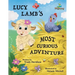 Lucy Lamb's Most Curious Adventure: A farm adventure about being brave and meeting new friends