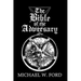 The Bible of the Adversary 10th Anniversary Edition: Adversarial Flame Edition