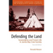 Defending the Land: Sovereignty and Forest Life in James Bay Cree Society