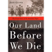 Our Land Before We Die: The Proud Story of the Seminole Negro