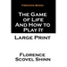 The Game of Life and How to Play It: Large Print