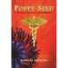 Poppy Seed: Revealing the Roots of the Opioid Epidemic