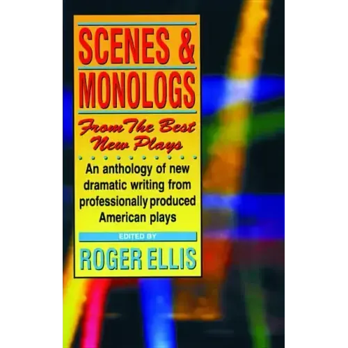 Scenes & Monologs from the Best New Plays