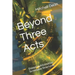 Beyond Three Acts: Exploring Alternative Screenplay Structures