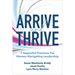 Arrive and Thrive: 7 Impactful Practices for Women Navigating Leadership