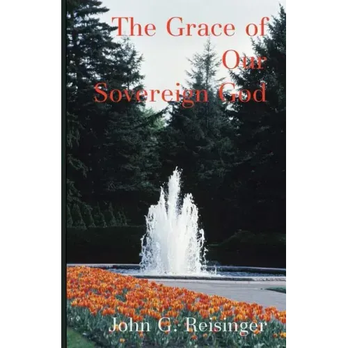 The Grace of Our Sovereign God