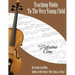 Teaching Violin to the Very Young Child: Volume One