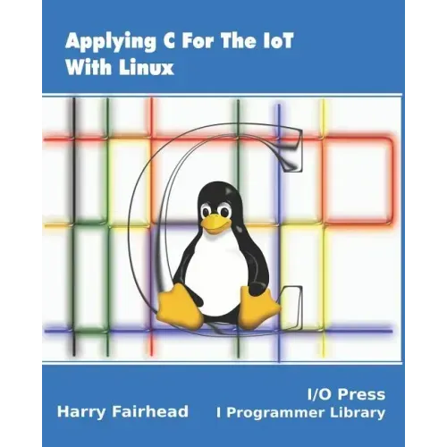 Applying C For The IoT With Linux