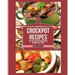 Crockpot Recipes: The Top 100 Best Slow Cooker Recipes Of All Time