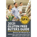 2021 Gluten Free Buyers Guide: Stop asking which foods are gluten free? This gluten free grocery shopping guide connects you to only the best so you