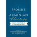 The Promise of Arminian Theology