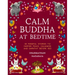 The Calm Buddha at Bedtime: 18 Mindful Stories to Inspire Peace, Calmness, and Empathy Before Bed