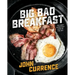 Big Bad Breakfast: The Most Important Book of the Day [A Cookbook]