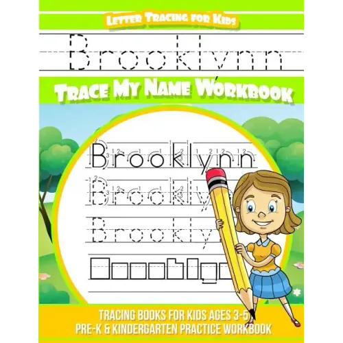 Brooklynn Letter Tracing for Kids Trace my Name Workbook: Tracing Books for Kids ages 3 - 5 Pre-K & Kindergarten Practice Workbook