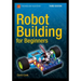 Robot Building for Beginners, Third Edition
