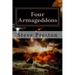 Four Armageddons: 4 Destructions of Mankind and Why They Happened