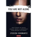 You Are Not Alone: True Stories of Sexual Assault, Abuse, & Harassment From Around the World
