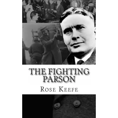 The Fighting Parson: The Life of Reverend Leslie Spracklin (Canada's Eliot Ness)