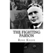 The Fighting Parson: The Life of Reverend Leslie Spracklin (Canada's Eliot Ness)