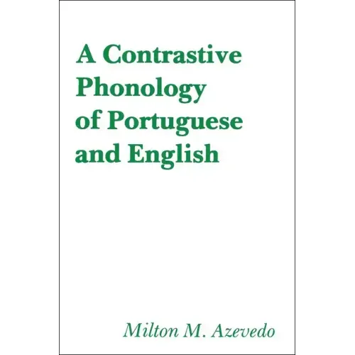 A Contrastive Phonology of Portuguese and English