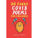 50 Funny Covid Poems for Children