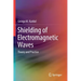 Shielding of Electromagnetic Waves: Theory and Practice