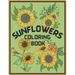 Sunflower Coloring Book: An Adult Coloring Book, Fun, Easy, and Relaxing Coloring Pages for Stress Relief and Relaxation. Symbolize happiness,