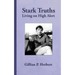 Stark Truths: Living on High Alert