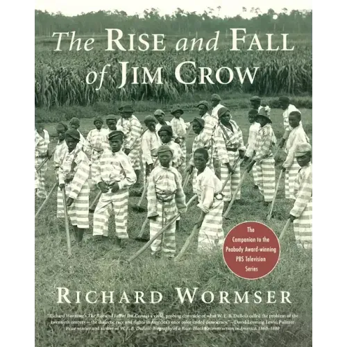 The Rise and Fall of Jim Crow