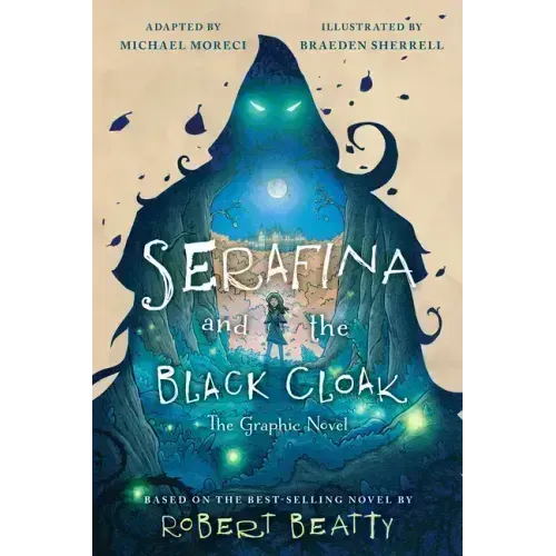 Serafina and the Black Cloak: The Graphic Novel