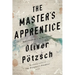 The Master's Apprentice: A Retelling of the Faust Legend