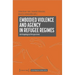 Embodied Violence and Agency in Refugee Regimes: Anthropological Perspectives