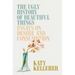 The Ugly History of Beautiful Things: Essays on Desire and Consumption