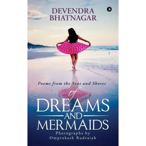 Of Dreams and Mermaids: Poems from the Seas and Shores