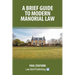 A Brief Guide to Modern Manorial Law