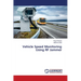 Vehicle Speed Monitoring Using RF Jammer